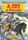 A Cry at Midnight (Shadow Creek Ranch, #9) A Cry at Midnight (Shadow Creek Ranch, #9)