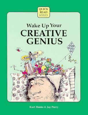 Wake Up Your Creative Genius (Quick Read Series)