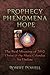 Prophecy Phenomena Hope: Th...