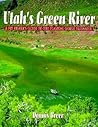 Utah's Green River: A Fly Fisher's Guide to the Flaming Gorge Tailwater