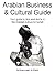 Arabian Business and Cultural Guide