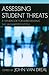 Assessing Student Threats by John Vandreal