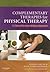 Complementary Therapies for Physical Therapy: A Clinical Decision-Making Approach