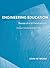 Engineering Education: Research and Development in Curriculum and Instruction