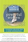 Secrets of Powerful Women: Leading Change for a New Generation
