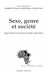 Sexe, Genre et Société: Engendrer Les Sciences Sociales Africaines Sexe, Genre et Société: Engendrer Les Sciences Sociales Africaines