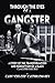 Through the Eyes of a Gangster: A Story of the Transformation and Redemption of a Black Gangster Disciple