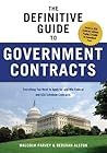 The Definitive Guide to Government Contracts by Malcolm Parvey