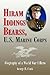 Hiram Iddings Bearss, U.S. Marine Corps: Biography of a World War I Hero