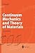 Continuum Mechanics and Theory of Materials