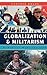 Globalization and Militarism: Feminists Make the Link