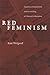 Red Feminism: American Comm...