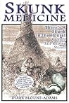 Skunk Medicine: T...