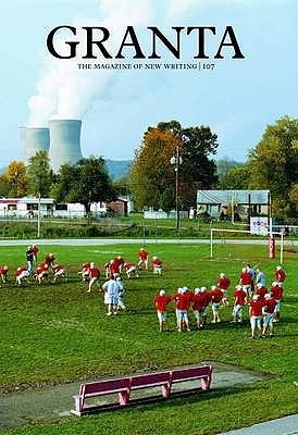 Granta 107: Summer Reading (Paperback)