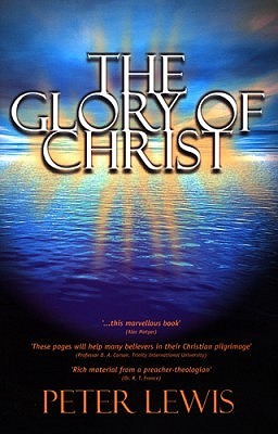 The Glory of Christ (Paperback)