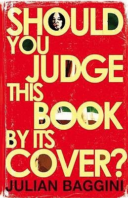 Should You Judge This Book by its Cover?: 100 Fresh Takes on Familiar Sayings and Quotations (Hardcover)