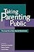 Taking Parenting Public: Th...