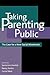 Taking Parenting Public: The Case for a New Social Movement