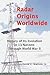 Radar Origins Worldwide: Hi...