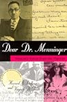 Dear Dr. Menninger: Women's Voices from the Thirties (Volume 1)