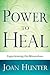 Power to Heal: Experiencing the Miraculous