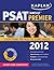 Kaplan PSAT/NMSQT 2012 Premier