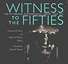 Witness To The Fifties: The Pittsburgh Photographic Library, 1950-1953