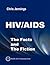 HIV/AIDS - The Facts and Th...