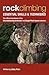 Rock Climbing : Essential Skills & Techniques