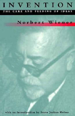 Invention: The Care and Feeding of Ideas (Paperback)