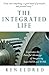 The Integrated Life: Experi...
