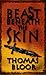 Beast Beneath the Skin