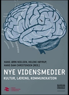 Nye Vidensmedier. Kultur, læring, kommunikation (Paperback)