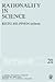 Rationality in Science: Studies in the Foundations of Science and Ethics (Philosophical Studies Series, 21)
