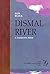 Dismal River: A Narrative Poem