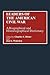 Leaders of the American Civil War: A Biographical and Historiographical Dictionary