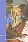 Las mujeres y las tecnologías de la información: Internet y la trama de nuestra vida (La Sociedad Red / Red Society) (Spanish Edition)