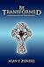 Be Transformed: A Christian...