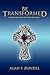 Be Transformed: A Christian Path to Your True Self
