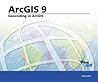 Geocoding in ArcGIS: ArcGIS 9