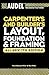 Audel Carpenter's and Builder's Layout, Foundation, and Framing by Mark Richard Miller