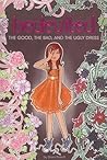 The Good, the Bad, and the Ugly Dress by Shani Petroff