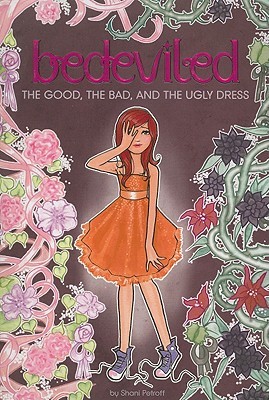 The Good, the Bad, and the Ugly Dress (Bedeviled, #2)