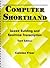 Computer Shorthand: Speed Building and Real-Time Transcription (3rd Edition)