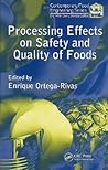 Processing Effects on Safety and Quality of Foods (Contemporary Food Engineering)