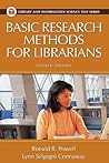 Basic Research Methods for Librarians (Library and Information Science Text Series) Basic Research Methods for Librarians (Library and Information Science Text Series)