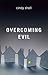 Overcoming Evil by Cindy Shell