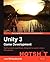 Unity 3 Game Development Hotshot