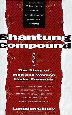 Shantung Compound: The Story of Men and Women Under Pressure (Paperback)