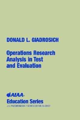 Operations Research Analysis in Test and Evaluation (AIAA Education)